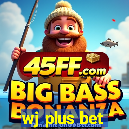 wj plus bet